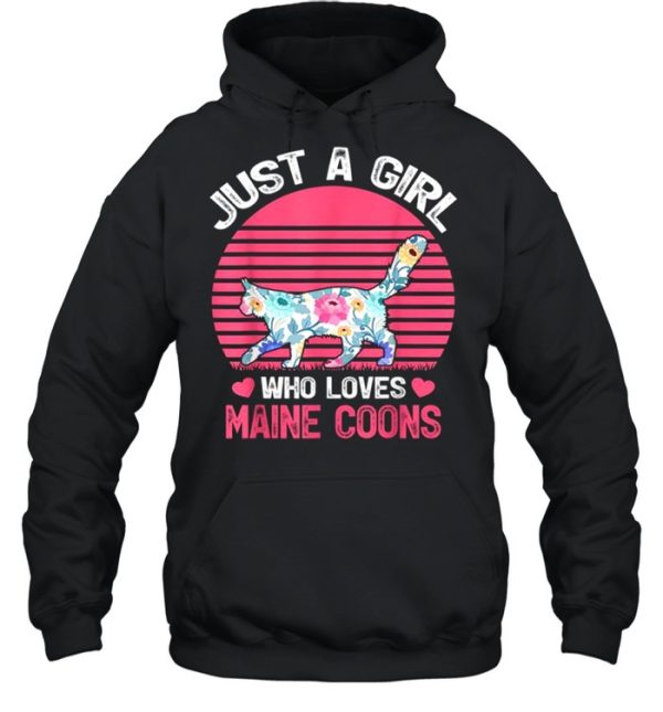 Maine Coon Cat Lover Just A Girl Who Loves Maine Coons Tee Shirt