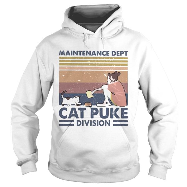 Maintenance dept cat puke division vintage retro shirt