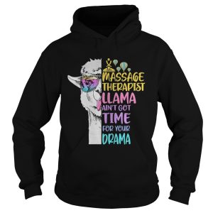 Massage therapist llama aint got time classic colors llama quote shirt 1