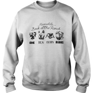 Meanwhile Back At The Ranch Edie Bea Benny Bubbs shirt 3