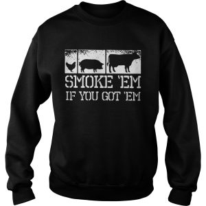 Meat Lover Smoke Em If You Got Em BBQ Fathers Day shirt
