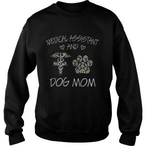 Medical Assistant And Dog Mom shirt 2