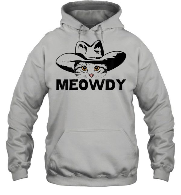 Meowdy mashup between meow and howdy cat meme shirt