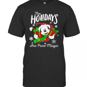 Merry Christmas Mickey Mouse The Holidays Are Pure Magic T-Shirt