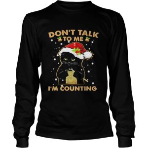 Merry christmas black cat dont talk to me im counting shirt 2
