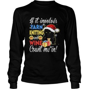 Merry christmas black cat if it involves yarn knitting and wine count me in shirt 2
