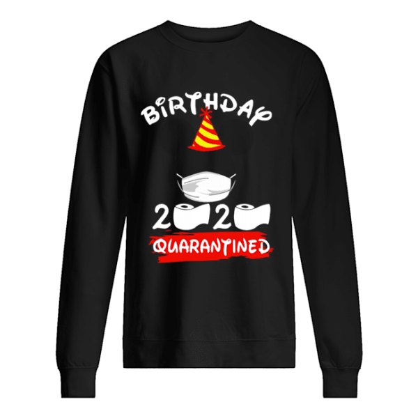 Mickey Mouse Birthday 2020 Quarantined shirt