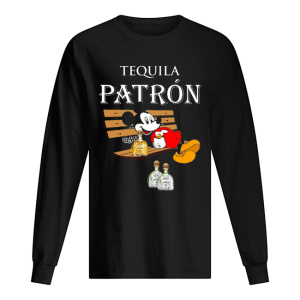 Mickey Mouse Drink Tequila Patron shirt 1