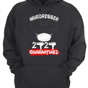 Mickey Mouse Hairdresser 2020 Quarantine shirt 3