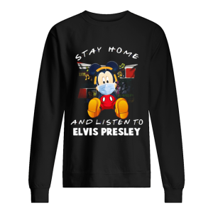 Mickey Mouse stay home and listen to Elvis Presley shirt 2