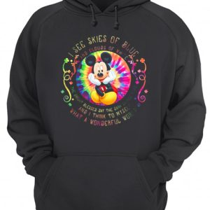 Mickey mouse I see skies of blue and clouds of white shirt 3