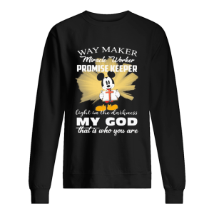 Mickey mouse way maker Miracle worker promise keeper my God shirt 2