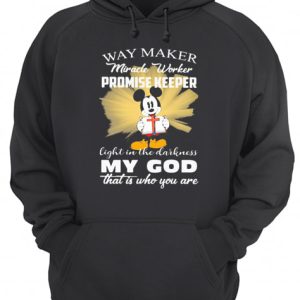 Mickey mouse way maker Miracle worker promise keeper my God shirt 3