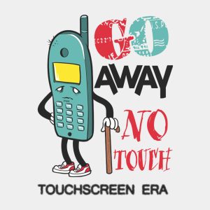 No touch era – T-shirt