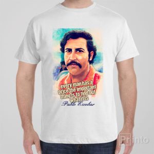 Pablo Escobar price – T-shirt