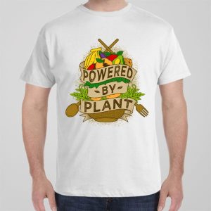 Powered by plant T shirt 1