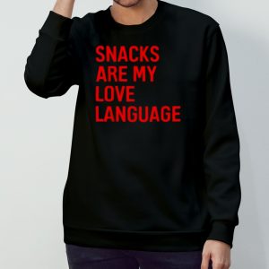 Snacks Are My Love Language Shirt