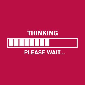 Thinking. Please wait – T-shirt