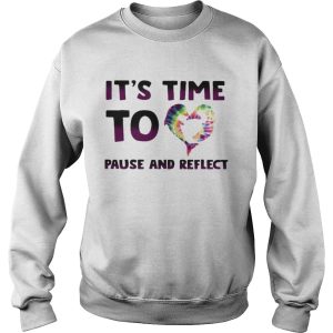 its time to heart pause and reflect shirt 2