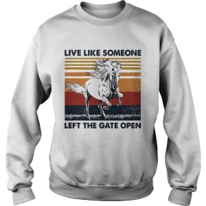 live like someone left the gate open vintage shirt 3