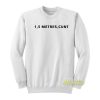 1.5 Metres Cunt Sweatshirt