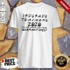 3rd Grade Teachers 2020 The One Where They Were Quarantined Coronavirus Shirt
