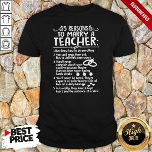 5 Reasons To Marry A Teacher Shirt 1