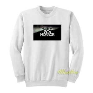 80s Horror Sweatshirt