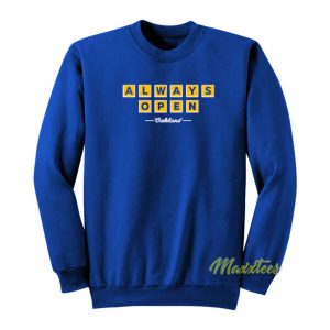 Always Open Oakland Sweatshirt