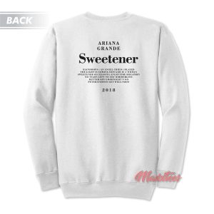 Ariana Grande Sweetener Sweatshirt