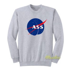 Ass Nasa Sweatshirt