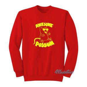 Awesome Possum Sweatshirt