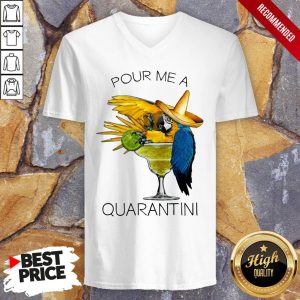 Awesome Pour Me A Quarantine Shirt 3