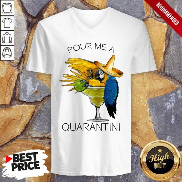 Awesome Pour Me A Quarantine Shirt