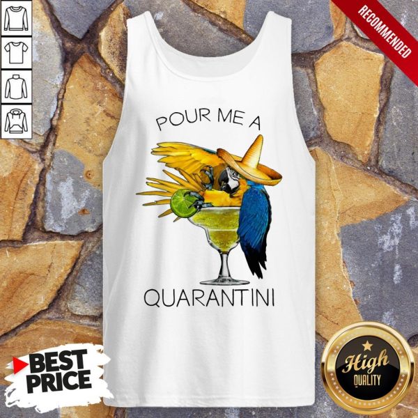 Awesome Pour Me A Quarantine Shirt