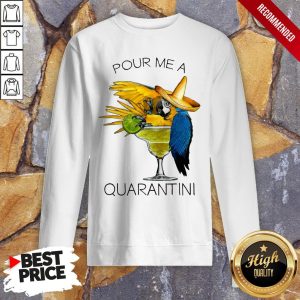 Awesome Pour Me A Quarantine Shirt 5