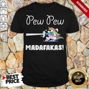 Baby Unicorn Pew Pew Madafakas Shirt 1