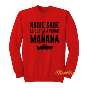 Bad Bunny Nadie Sabe Lyrics Sweatshirt