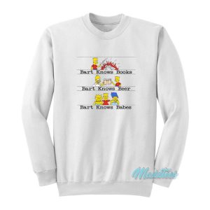 Bart Knows Books Beer Babes Sweatshirt