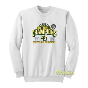 Baylor Bears 2021 NCAA Champions With Gonzaga Sweatshirt