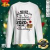 Beauty Never Underestimate A Teacher Who Survived 2020 Online Teaching Shirt
