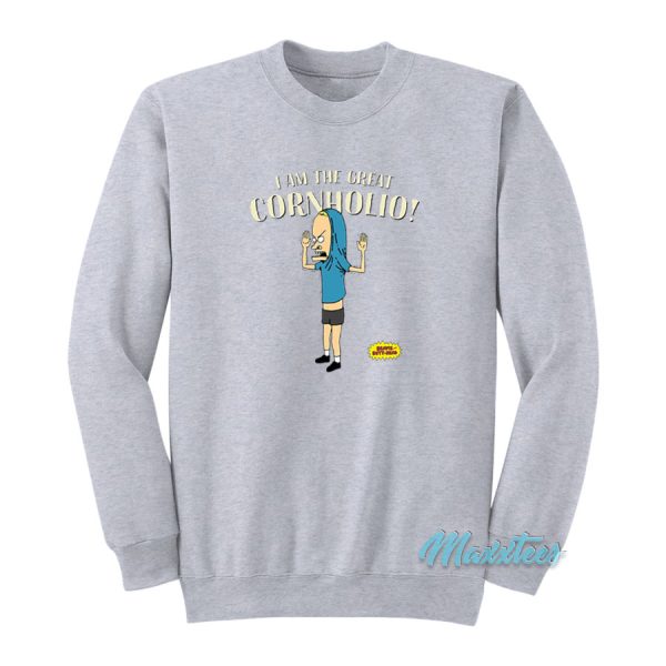 Beavis And Butthead I Am The Great Cornholio Sweatshirt