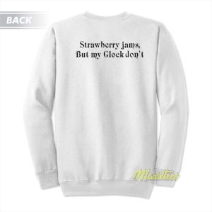 Ben Baller Strawberry Jams But My Glock Dont Sweatshirt 3