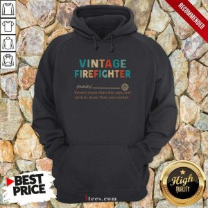 Best Vintage Firefighter Definition Knows More Than He Says Notices Shirt 5