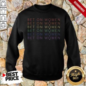 Bet On Women Vintage Retro Shirt 5