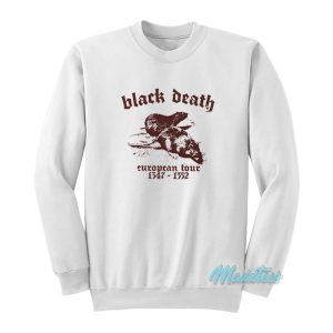 Black Death Tour Sweatshirt