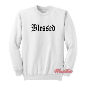 Blessed Old English Sweatshirt Cheap Custom