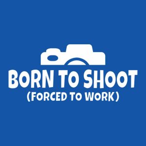 Born to shoot T shirt 2