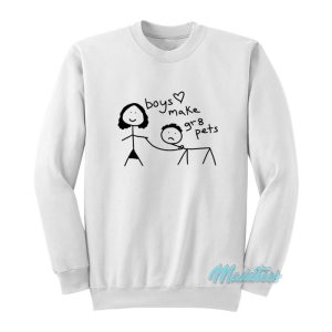 Boys Make Gr8 Pets Sweatshirt