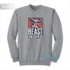 Brock Lesnar Beast For Business Dismantling Sweatshirt
